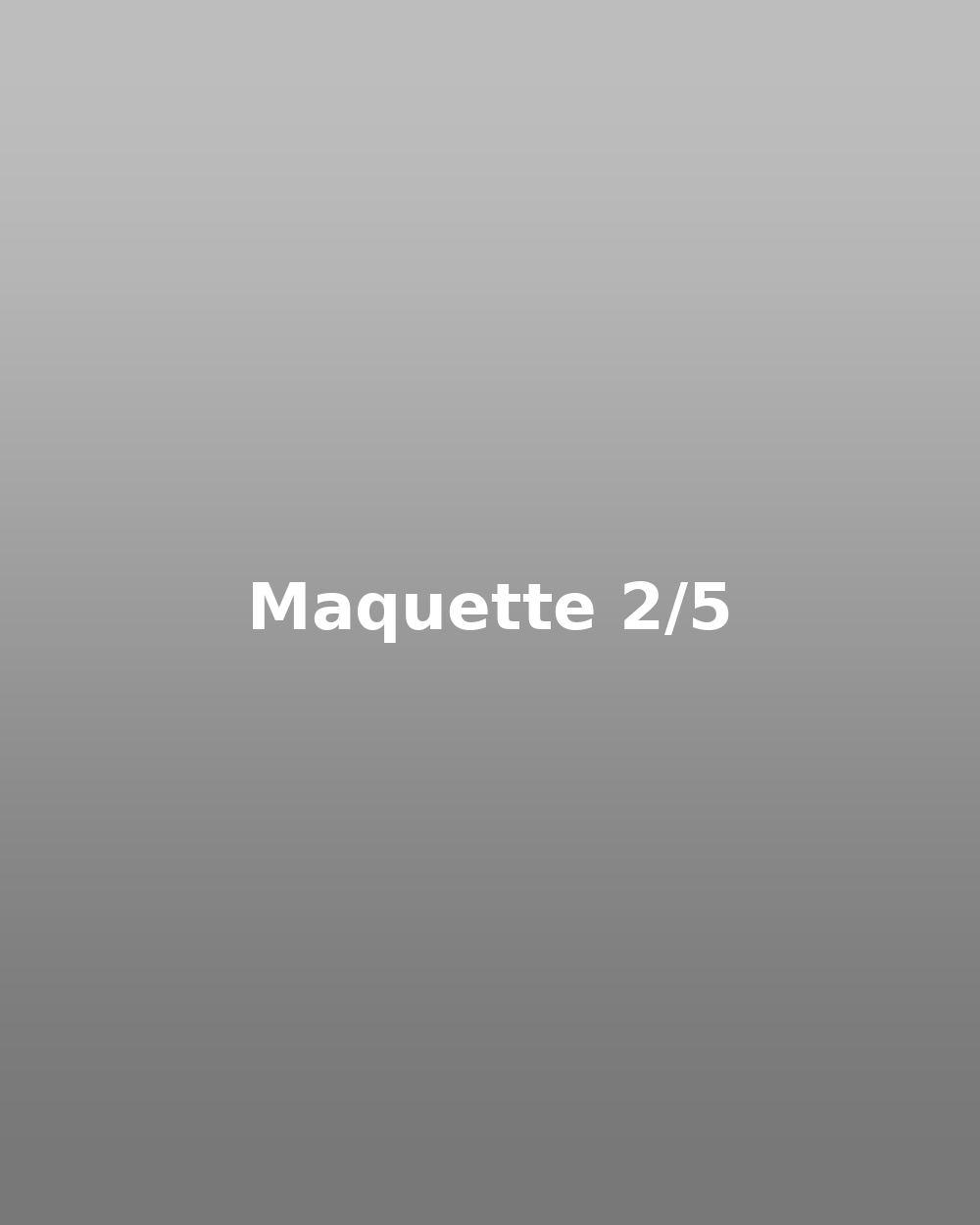Maquette 02